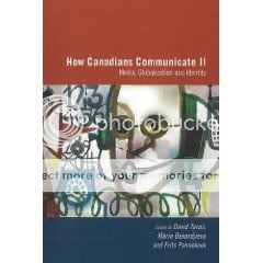 How Canadians Communicate II: Media, Globalization, and Identity